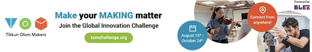 TOM: Tikkun Olam Makers Announces: Global Innovation Challenge to Solve Needs of People With&nbsp;Disabilities