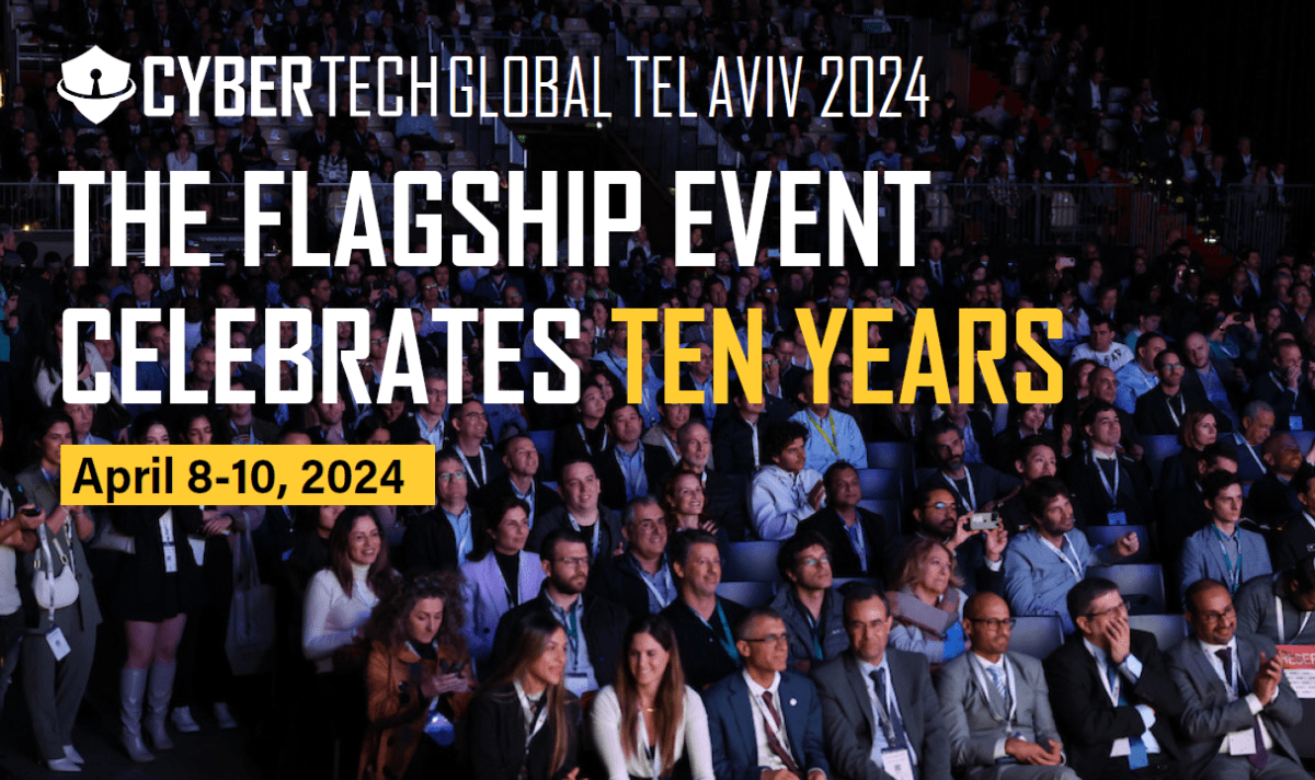 CyberTech Global Tel Aviv |&nbsp;8-10.4.2023